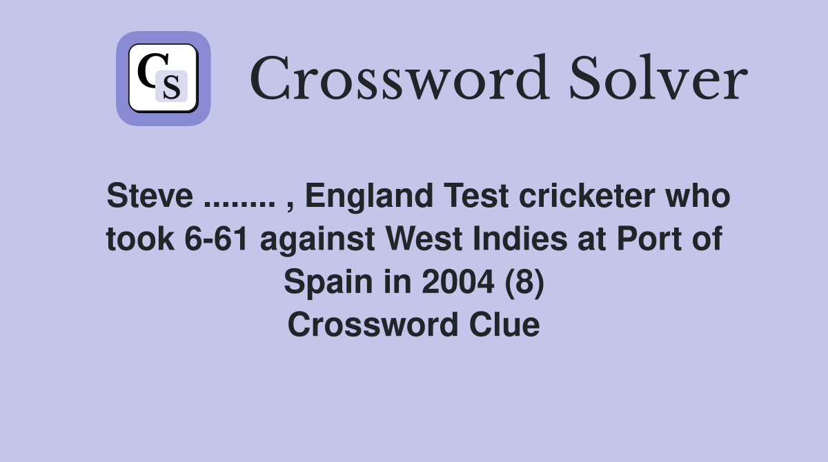 Steve..... , England Test cricketer who took 661 against West